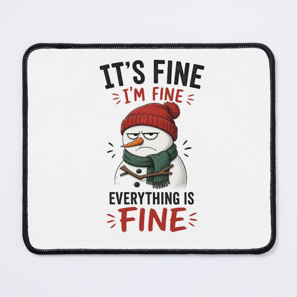 Item preview, Its Fine Im Fine Everything Is Fine Grumpy Snowman Christmas designed and sold by Clean Print Goods.