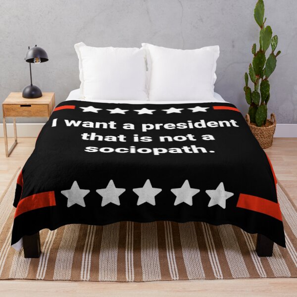 Item preview, I want a president that is not a sociopath designed and sold by Rachel the Artist .