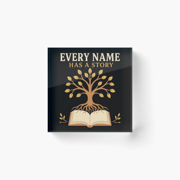 Item preview, Every Name Has A Story Family History Genealogy Gift designed and sold by DreamLayerStudio.
