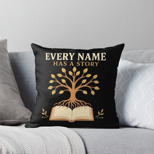 Item preview, Every Name Has A Story Family History Genealogy Gift designed and sold by DreamLayerStudio.