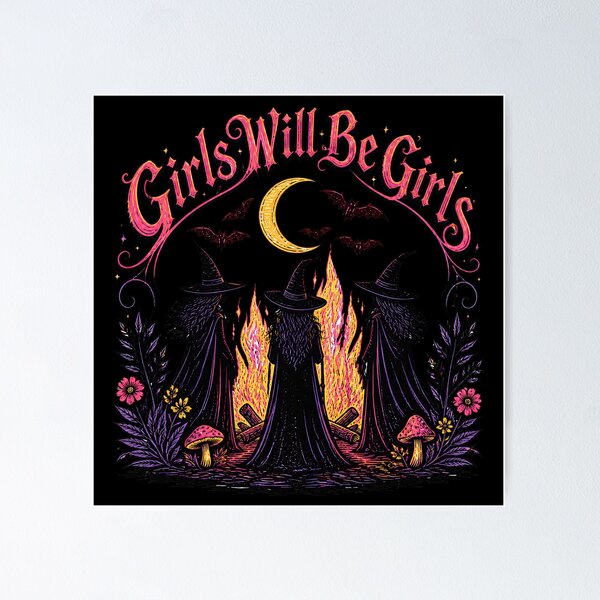 Item preview, Girls Will Be Girls Witches designed and sold by TeeARTHY.