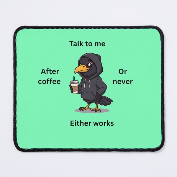 Item preview, Talk to me after coffee. Or never. Either works designed and sold by zmsl.