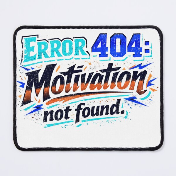 Item preview, "Error 404: Motivation not found." designed and sold by josesouza.
