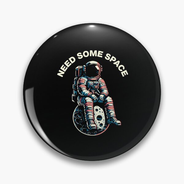 Item preview, NEED SOME SPACE Astronaut Space Humor Retro designed and sold by FeverVoid.