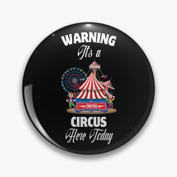 Item preview, Warning it's a circus here today designed and sold by creativerooney.