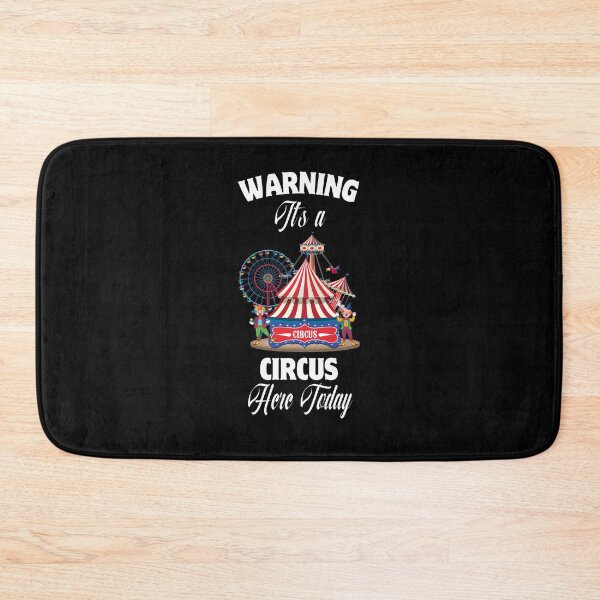 Item preview, Warning it's a circus here today designed and sold by creativerooney.