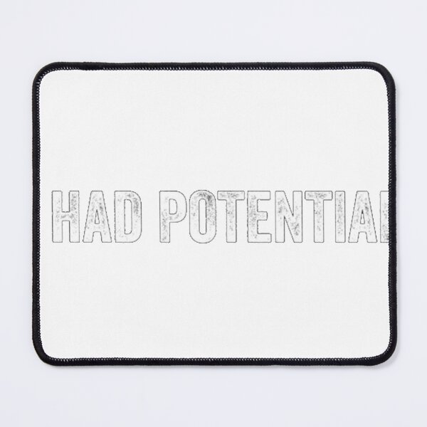 Item preview, I Had Potential_3 designed and sold by Claudia-soli.