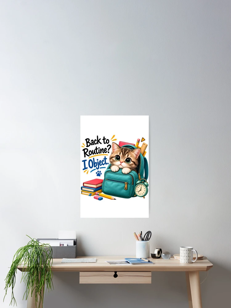 Thumbnail 2 of 3, Poster, Back to Routine? I Object. designed and sold by HoMya.