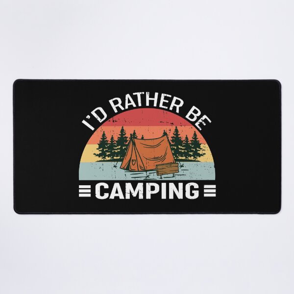 Item preview, I’d Rather Be Camping Campfire Life Design designed and sold by GetGoodFit.
