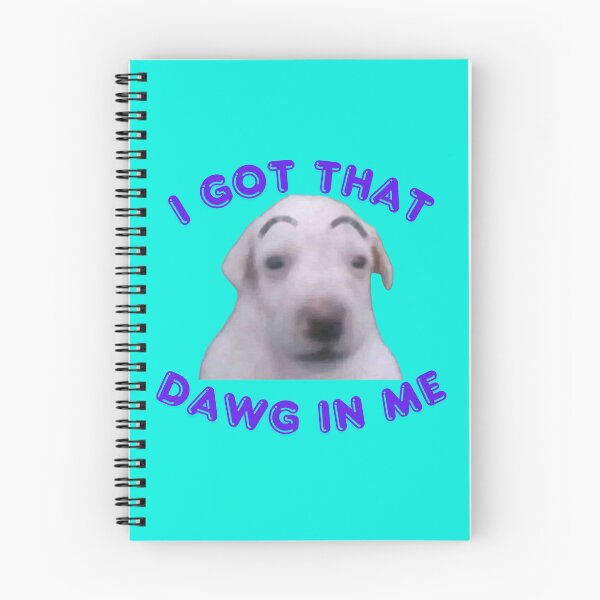 Item preview, I got that dog in me designed and sold by bernbbbern.