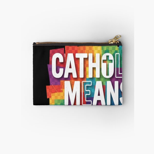 Item preview, Catholic means everyone! designed and sold by leslygelbq.
