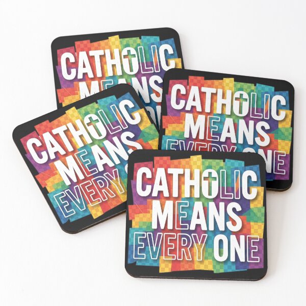 Item preview, Catholic means everyone! designed and sold by leslygelbq.