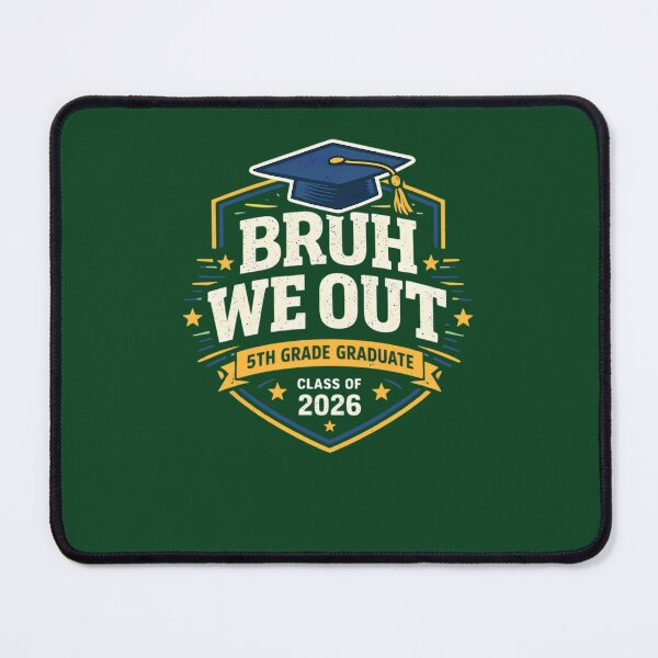 Item preview, Bruh We Out 5Th Graders Fifth 5Th Grade Graduation Class Of 2026 287 designed and sold by GritBloodline.