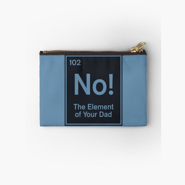 Item preview, No! The Element of Your Dad designed and sold by visualcraftsman.