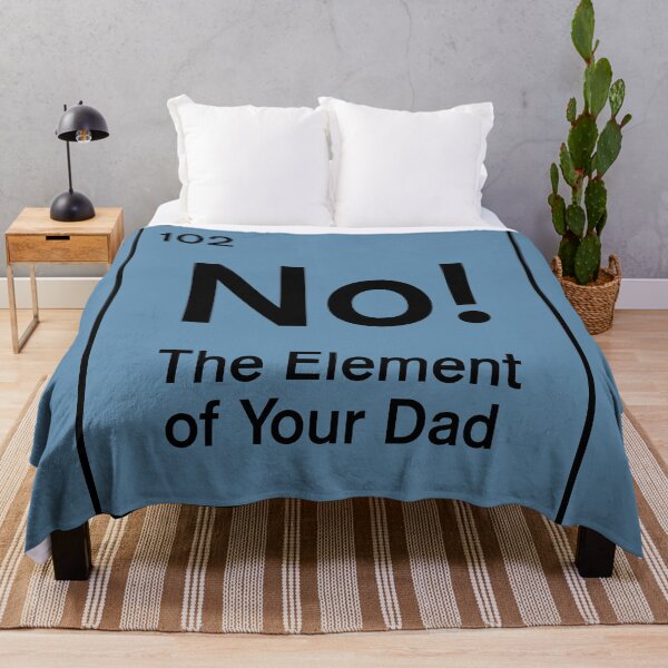 Item preview, No! The Element of Your Dad designed and sold by visualcraftsman.
