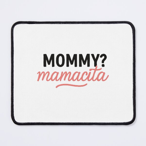 Item preview, Mommy? Mamacita designed and sold by VultraVi.