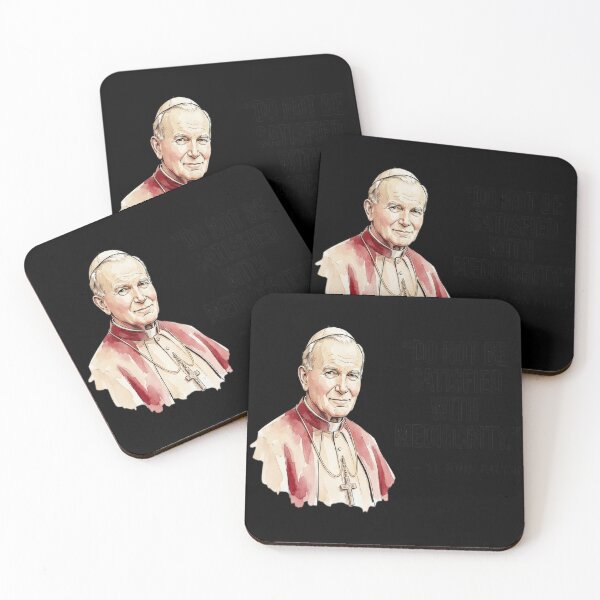Item preview, St. John Paul II-Do Not Be Satisfied With designed and sold by sidleytetip.