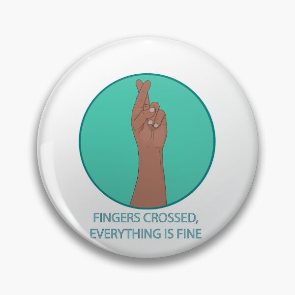 Item preview, Fingers Crossed Everything Is Fine Funny Positive Vibe Quote designed and sold by shopdiego.