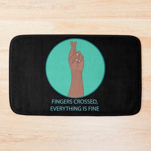 Item preview, Fingers Crossed Everything Is Fine Funny Positive Vibe Quote designed and sold by shopdiego.