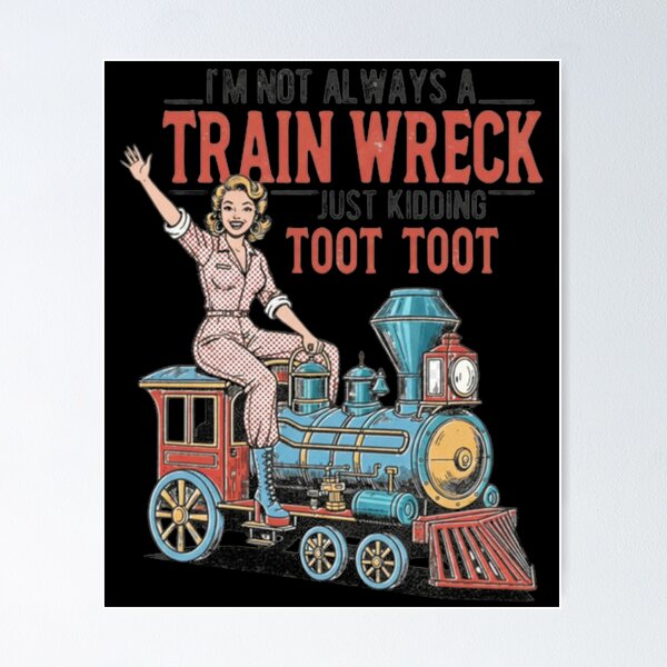 Item preview, Humorous Vintage Im Not Always A Train Wreck Funny designed and sold by miireishi.