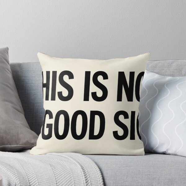 Item preview, This is Not a Good Sign - sign - humor designed and sold by PIXEL POP DESIGNS - Beyond the Norm!.