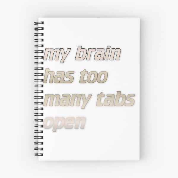 Item preview, my brain has too many tabs open designed and sold by Yeebus's Variety Store.