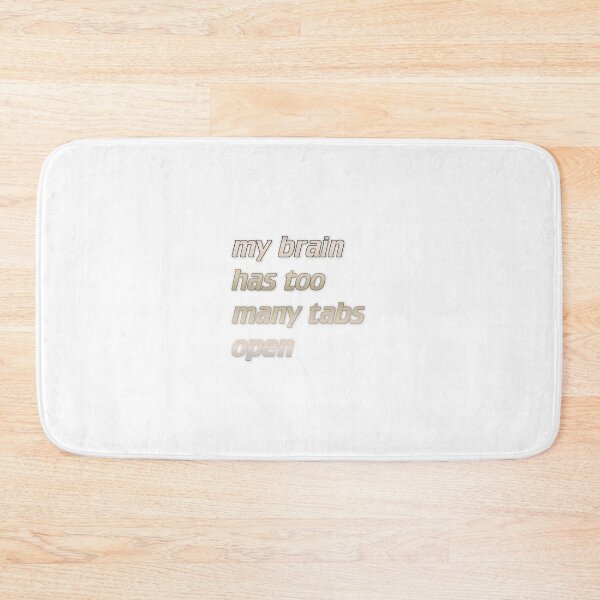 Item preview, my brain has too many tabs open designed and sold by Yeebus's Variety Store.