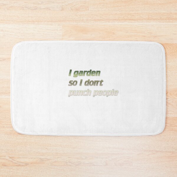 Item preview, I garden so I don't punch people designed and sold by Yeebus's Variety Store.