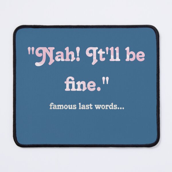 Item preview, Famous Last Words designed and sold by Tymber2018.
