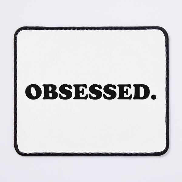Item preview, Obsessed. designed and sold by ChungusLiving.