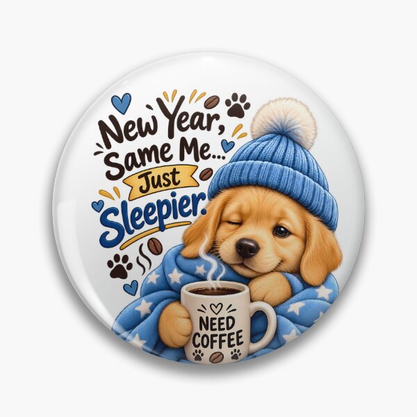 Item preview, New Year, Same Me… Just Sleepier – Cute Coffee Puppy designed and sold by HoMya.