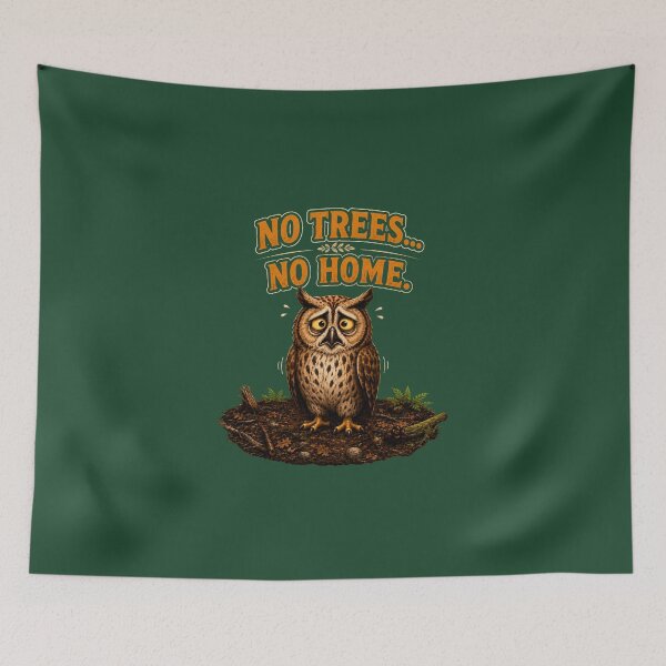 Item preview, No Trees No Home Sad Owl Forest Conservation Design designed and sold by Alpine-Ink.
