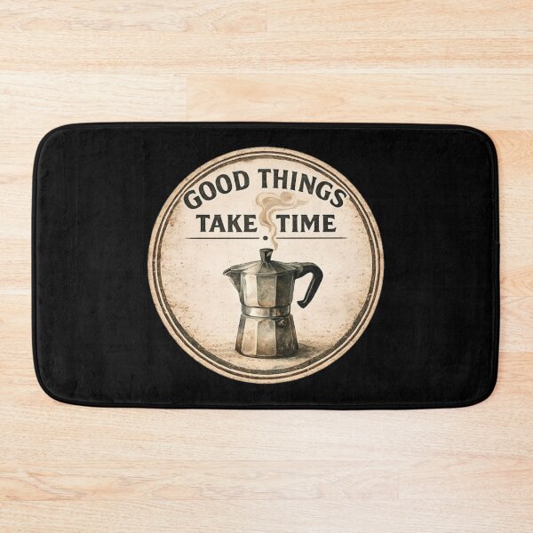 Item preview, Good Things Take Time designed and sold by QuietSpark.
