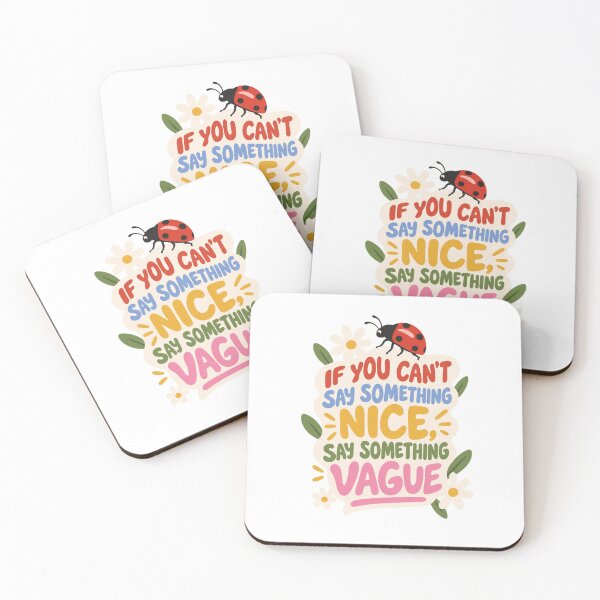 Item preview, If you can't say something nice, say something vague designed and sold by wonderxwander.