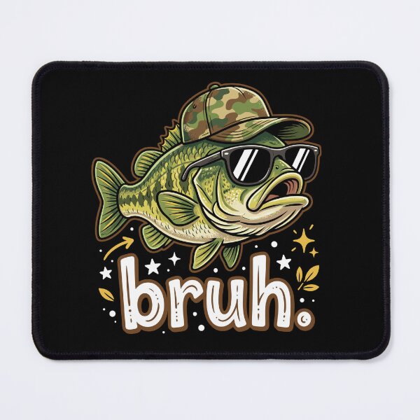 Item preview, Bruh Meme. Funny Bass Fishing Angler designed and sold by Doodleoub.