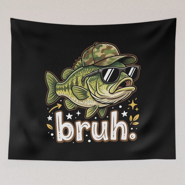 Item preview, Bruh Meme. Funny Bass Fishing Angler designed and sold by Doodleoub.