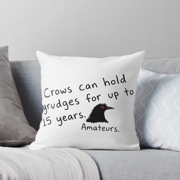 Item preview, Crows can hold grudges for up to 15 years. Amateurs. designed and sold by PopCultureArtShop.