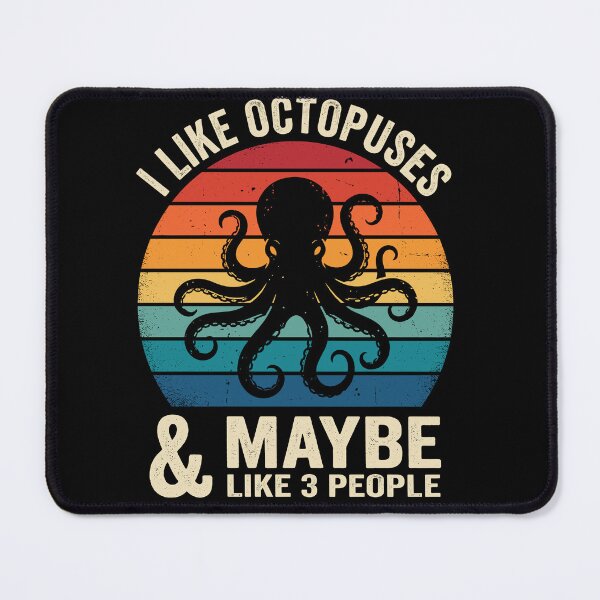 Item preview, I Like Octopuses & Maybe Like 3 People Funny Introvert Ocean Lover designed and sold by Doodleoub.