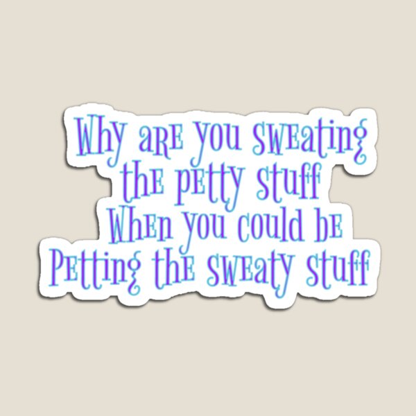 Item preview, Petty Stuff designed and sold by Snookie420.