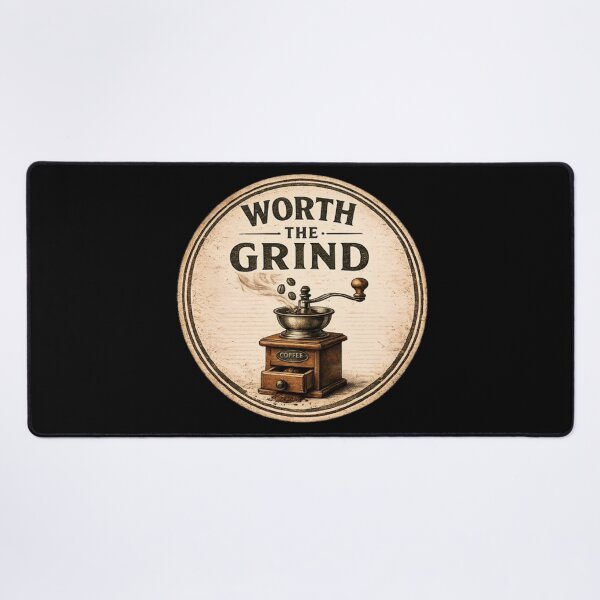 Item preview, Worth the Grind designed and sold by QuietSpark.
