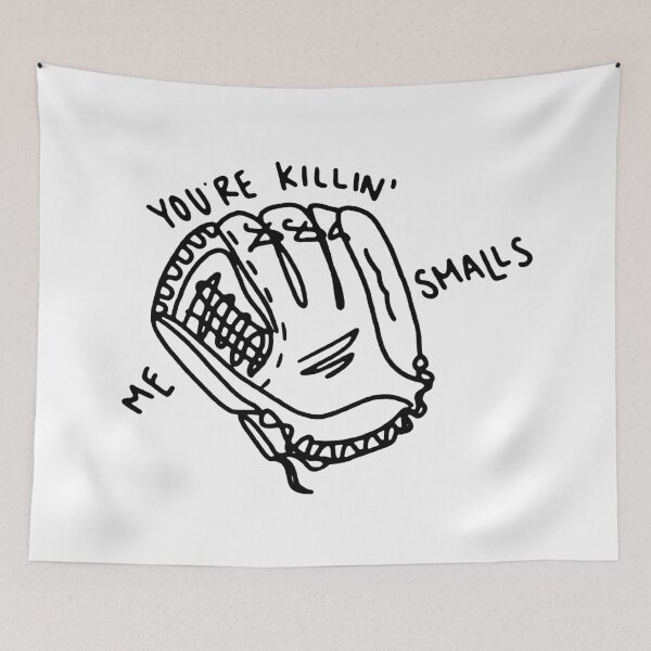 Item preview, YOU'RE KILLING ME SMALLS designed and sold by FILM GUTTER.