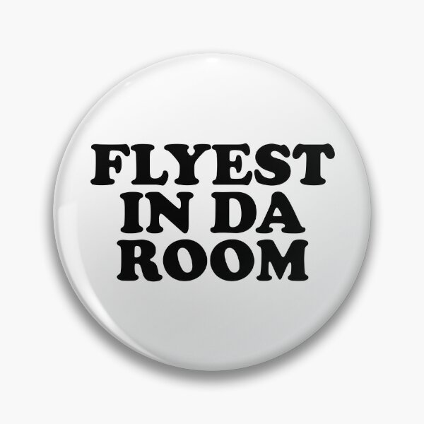 Item preview, Flyest In Da Room designed and sold by ChungusLiving.