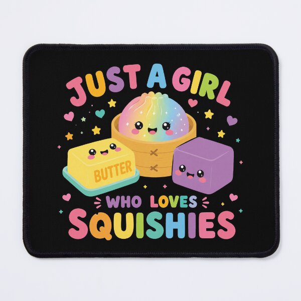 Item preview, Just A Girl Who Loves Squishies designed and sold by KodiakMillyy.