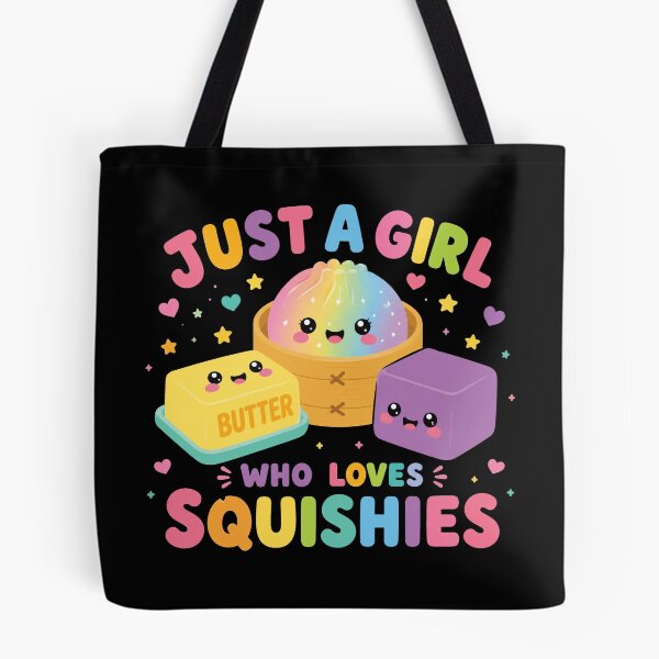 Item preview, Just A Girl Who Loves Squishies designed and sold by KodiakMillyy.