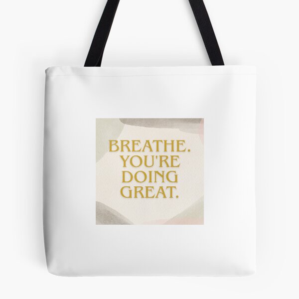 Item preview, Breathe You're Doing Great Quote designed and sold by kd2010.