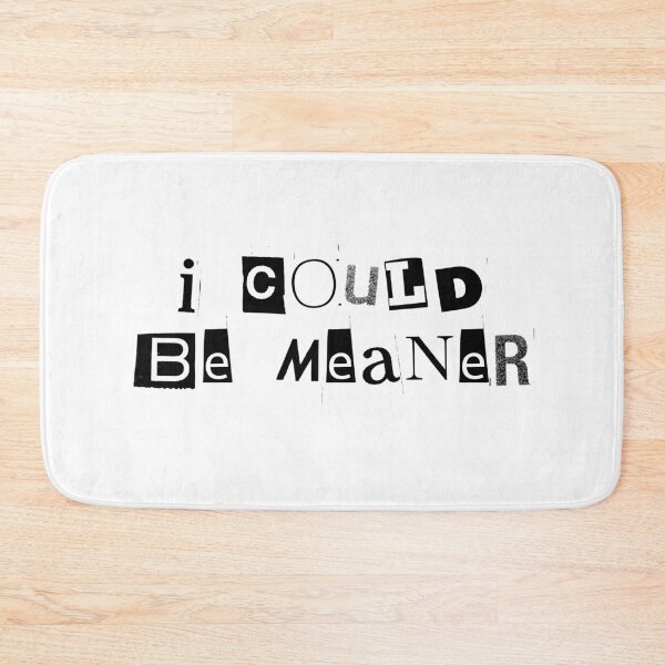 Item preview, I Could Be Meaner Funny Humor Sarcastic designed and sold by Dondonmart.