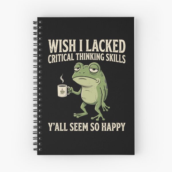 Item preview, Wish I Lacked Critical Thinking Skills Y'all Seem So Happy Critical Thinker Overthinker Sarcastic Humor designed and sold by Doodleoub.