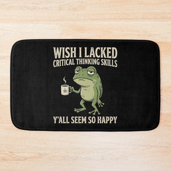 Item preview, Wish I Lacked Critical Thinking Skills Y'all Seem So Happy Critical Thinker Overthinker Sarcastic Humor designed and sold by Doodleoub.