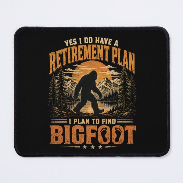 Item preview, Yes I Have A Retirement Plan I'm Going to Find Bigfoot Retro designed and sold by haloochichi.