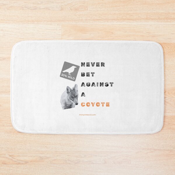 Item preview, 30 Wild Never Bet Against a Coyote Mugshot  designed and sold by WildsPodcast.
